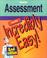 Cover of: Assessment Made Incredibly Easy! (Incredibly Easy! Series)