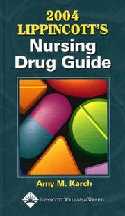 Lippincott's Nursing Drug Guide, 2004 (Lippincott's Nursing Drug Guide) by Amy M. Karch