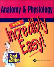 Cover of: Anatomy & Physiology Made Incredibly Easy! (Incredibly Easy! Series)
