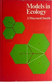 Cover of: Models in ecology | John Maynard Smith