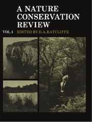 Cover of: A Nature Conservation Review: Volume 1: The Selection of Biological Sites of National Importance to Nature Conservation in Britain