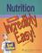 Cover of: Nutrition Made Incredibly Easy! (Incredibly Easy! Series)