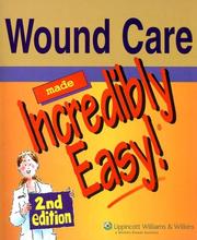 Cover of: Wound Care Made Incredibly Easy! (Incredibly Easy! Series) by Springhouse