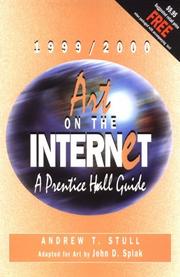 Cover of: Art on the Internet, 1999-2000 by Andrew T. Stull