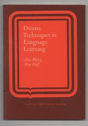 Cover of: Drama techniques in language learning | Maley, Alan