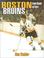 Cover of: The Greatest Players and Moments of the Boston Bruins