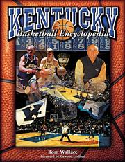 The Kentucky Basketball Encyclopedia by Tom Wallace