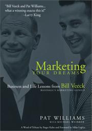 Cover of: Marketing Your Dreams: Business and Life Lessons from Bill Veeck Baseball's Marketing Genius