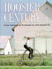 Cover of: Hoosier century: 100 years of photographs from the Indianapolis star and the Indianapolis news