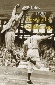 Cover of: Tales from Baseball's Golden Age by Gene Fehler
