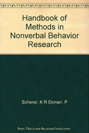 Handbook of methods in nonverbal behavior research by Paul Ekman