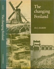 The changing fenland by Darby, H. C.