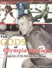 Cover of: The Gods of Olympia Stadium by Richard Kincaide