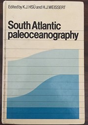 South Atlantic paleoceanography by Kenneth J. Hsü