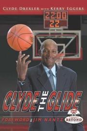 Cover of: Clyde Drexler by Clyde Drexler, Kerry Eggers, Clyde Drexler, Kerry Eggers