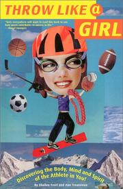 Cover of: Throw Like a Girl by Shelley Frost, Ann Troussieux