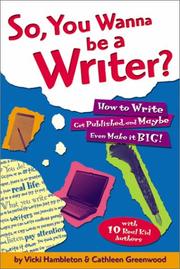 Cover of: So, you wanna be a writer? by Vicki Hambleton
