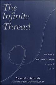 Cover of: The Infinite Thread: Healing Relationships beyond Loss