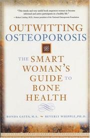 Cover of: Outwitting Osteoporosis: The Smart Woman'S Guide To Bone Health