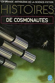 Cover of: Histoires de cosmonautes by ANTHOLOGIE