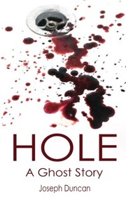 Cover of: Hole: A Ghost Story