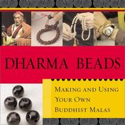 Cover of: Dharma Beads: Making and Using Your Own Buddhist Malas (Kit)