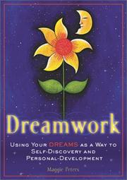 Cover of: Dreamwork: Using Your Dreams as a Way to Self-Discovery and Personal Development