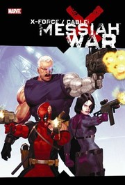 Cover of: X-Force/Cable: Messiah War by Duane Swierczynski, Craig Kyle, Christopher Yost