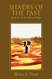 Cover of: Shades of the Past: Book Six of The Morcyth Saga
