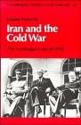 Iran and the cold war by Louise L'Estrange Fawcett