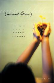 Cover of: Unsent letters: writing as a way to resolve and renew