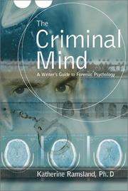 Cover of: The Criminal Mind: A Writer's Guide to Forensic Psychology