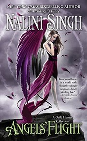 Cover of: Angels' Flight: A Guild Hunter Collection by Nalini Singh