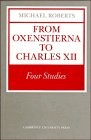 Cover of: From Oxenstierna to Charles XII | Roberts, Michael