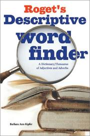 Cover of: Roget's descriptive word finder by Barbara Ann Kipfer