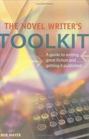Cover of: The novel writer's toolkit by Bob Mayer