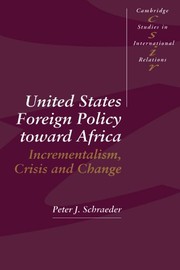 Cover of: United States Foreign Policy toward Africa: Incrementalism, Crisis and Change (Cambridge Studies in International Relations)