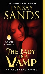 Cover of: The Lady Is a Vamp: An Argeneau Novel (Argeneau Vampire Book 17) by Lynsay Sands