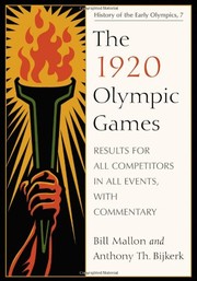 Cover of: The 1920 Olympic Games: Results for All Competitors in All Events, with Commentary (History of the Early Olympics 7)