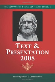Cover of: Text & Presentation, 2008 by Stratos E. Constantinidis