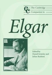 Cover of: CAMBRIDGE COMPANION TO ELGAR; ED. BY DANIEL M. GRIMLEY...ET AL. by 