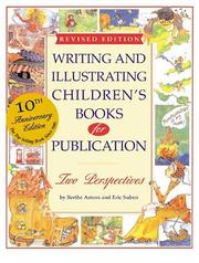 Cover of: Writing and Illustrating Children's Books For Publication: Two Perspectives; 10th Anniversary (Writing & Illustrating Children's Books for Publication)