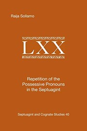 Repetition of the possessive pronouns in the Septuagint by Raija Sollamo