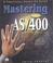 Cover of: Mastering the AS/400