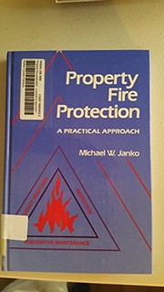 Cover of: Property fire protection | Michael W. Janko