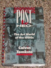 Cover of: Post- to neo- | Calvin Tomkins