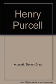 Henry Purcell by Dennis Arundell