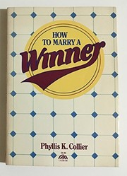 Cover of: How to marry a winner | Phyllis K. Collier