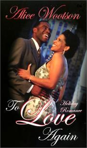 Cover of: To love again by Alice Wootson