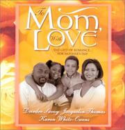 Cover of: To Mom, With Love by Deirdre Savoy, Jacquelin Thomas, Karen White-Owens